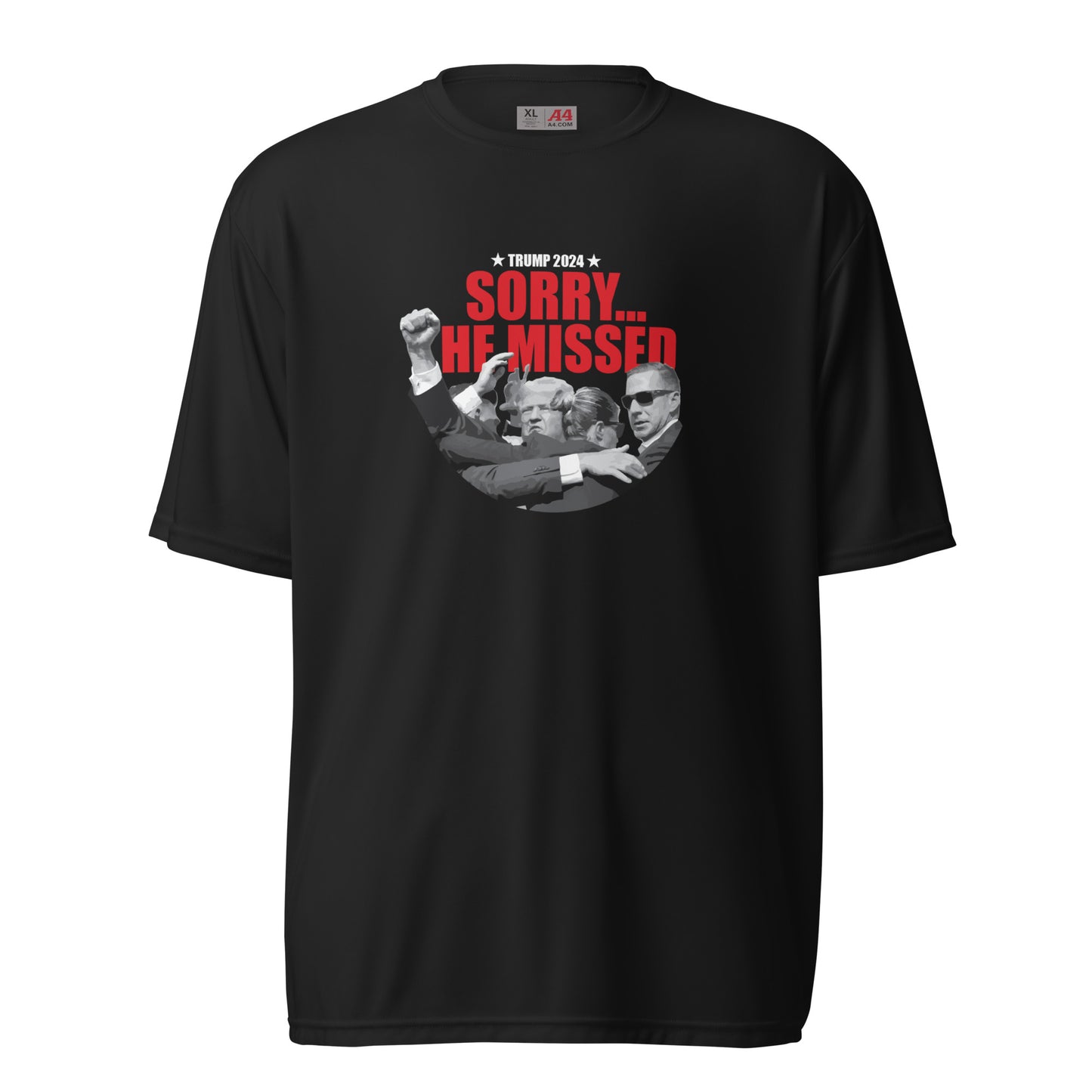 SORRY HE MISSED - TRUMP 2024 T-Shirt